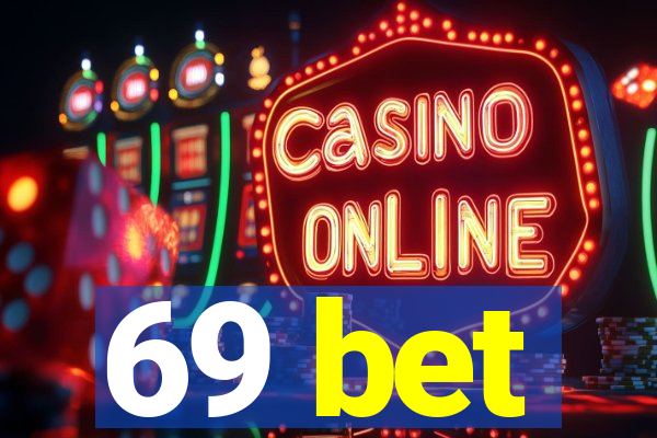 69 bet